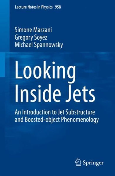 Looking Inside Jets: An Introduction to Jet Substructure and Boosted-object Phenomenology