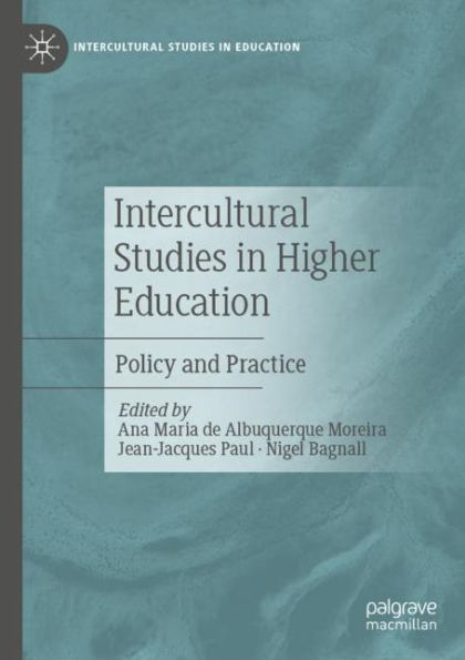 Intercultural Studies in Higher Education: Policy and Practice
