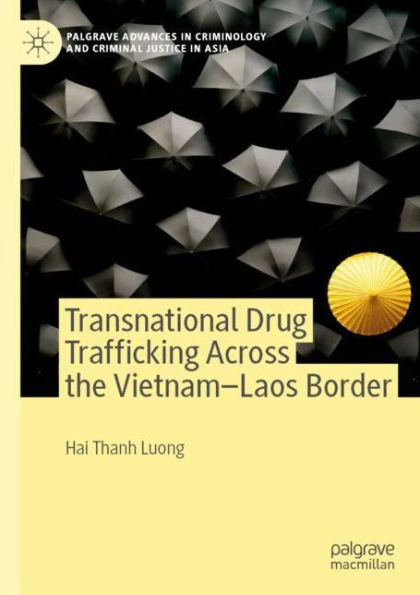 Transnational Drug Trafficking Across the Vietnam-Laos Border