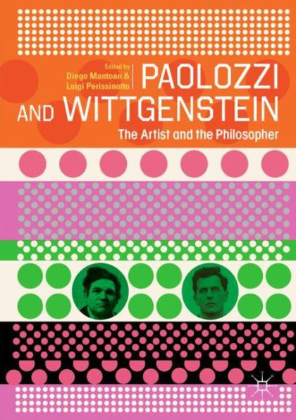 Paolozzi and Wittgenstein: The Artist and the Philosopher