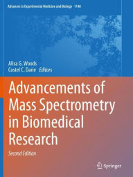 Title: Advancements of Mass Spectrometry in Biomedical Research, Author: Alisa G. Woods