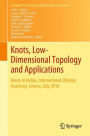 Knots, Low-Dimensional Topology and Applications: Knots in Hellas, International Olympic Academy, Greece, July 2016