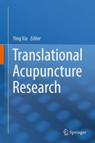 Title: Translational Acupuncture Research, Author: Ying Xia