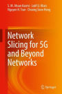 Network Slicing for 5G and Beyond Networks