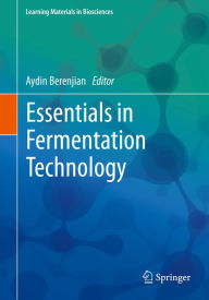 Title: Essentials in Fermentation Technology, Author: Aydin Berenjian