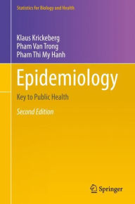 Title: Epidemiology: Key to Public Health / Edition 2, Author: Klaus Krickeberg