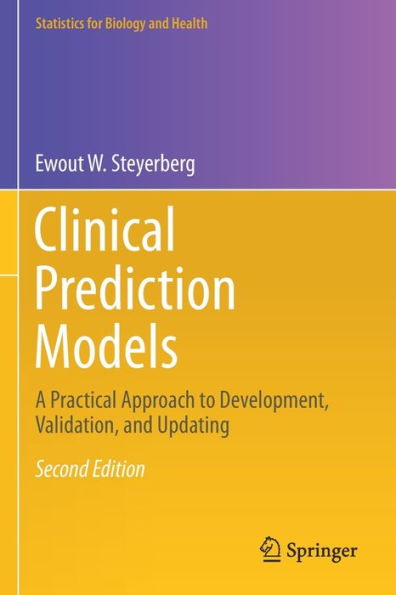 Clinical Prediction Models: A Practical Approach to Development, Validation, and Updating