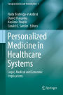 Personalized Medicine in Healthcare Systems: Legal, Medical and Economic Implications