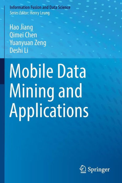 Mobile Data Mining and Applications