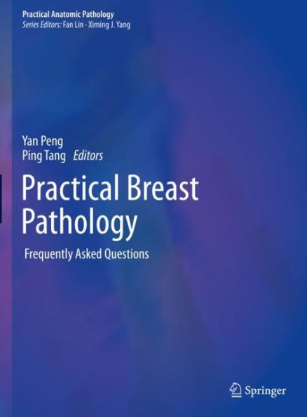 Practical Breast Pathology: Frequently Asked Questions