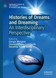 Title: Histories of Dreams and Dreaming: An Interdisciplinary Perspective, Author: Giorgia Morgese