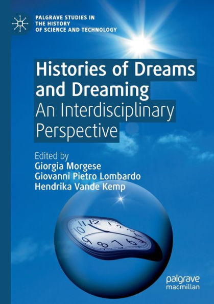 Histories of Dreams and Dreaming: An Interdisciplinary Perspective