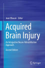 Acquired Brain Injury: An Integrative Neuro-Rehabilitation Approach