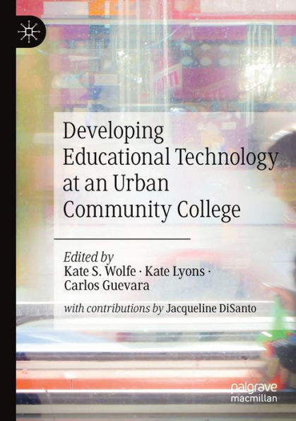 Developing Educational Technology at an Urban Community College