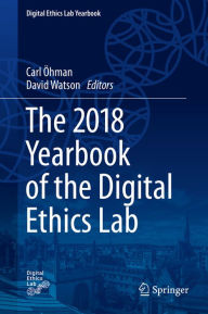 Title: The 2018 Yearbook of the Digital Ethics Lab, Author: Carl Öhman