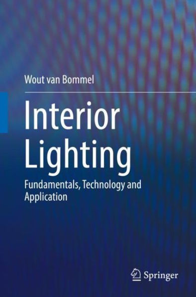 Interior Lighting: Fundamentals, Technology and Application