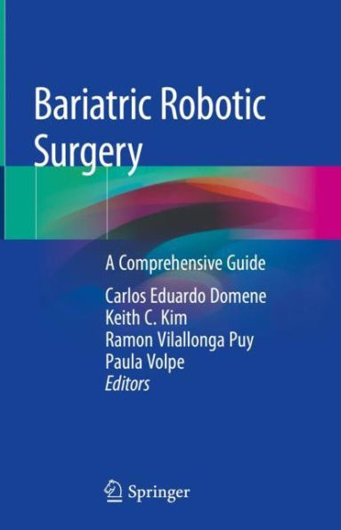 Bariatric Robotic Surgery: A Comprehensive Guide