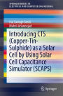 Introducing CTS (Copper-Tin-Sulphide) as a Solar Cell by Using Solar Cell Capacitance Simulator (SCAPS)