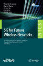 5G for Future Wireless Networks: Second EAI International Conference, 5GWN 2019, Changsha, China, February 23-24, 2019, Proceedings