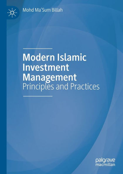 Modern Islamic Investment Management: Principles and Practices