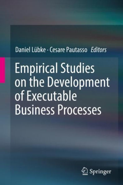 Empirical Studies on the Development of Executable Business Processes