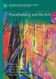 Title: Peacebuilding and the Arts, Author: Jolyon Mitchell