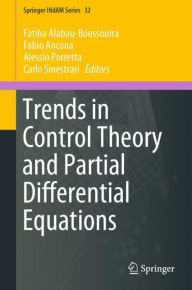 Title: Trends in Control Theory and Partial Differential Equations, Author: Fatiha Alabau-Boussouira