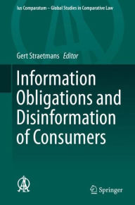 Title: Information Obligations and Disinformation of Consumers, Author: Gert Straetmans