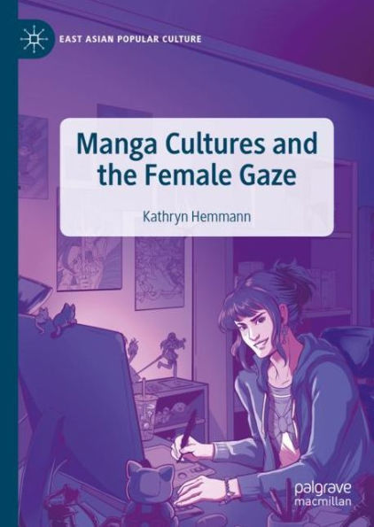 Manga Cultures and the Female Gaze