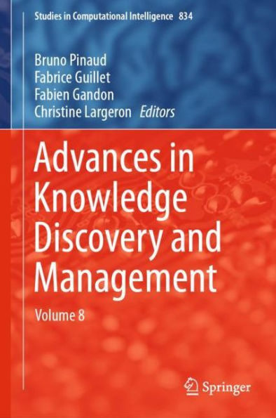 Advances in Knowledge Discovery and Management: Volume 8