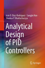 Title: Analytical Design of PID Controllers, Author: Iván D. Díaz-Rodríguez