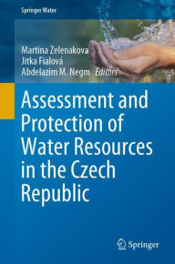 Title: Assessment and Protection of Water Resources in the Czech Republic, Author: Martina Zelenakova