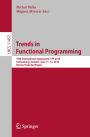 Trends in Functional Programming: 19th International Symposium, TFP 2018, Gothenburg, Sweden, June 11-13, 2018, Revised Selected Papers