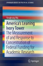 America's Leaning Ivory Tower: The Measurement of and Response to Concentration of Federal Funding for Academic Research