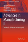 Advances in Manufacturing II: Volume 1 - Solutions for Industry 4.0
