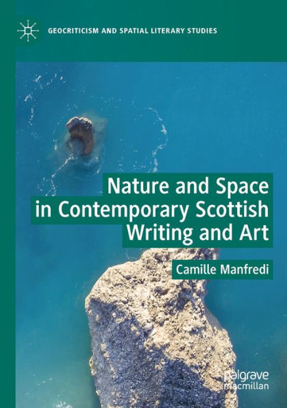 Nature and Space Contemporary Scottish Writing Art
