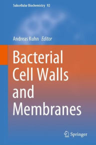 Title: Bacterial Cell Walls and Membranes, Author: Andreas Kuhn