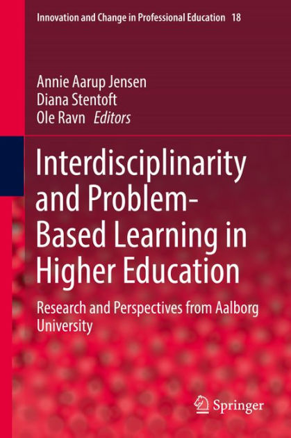 Interdisciplinarity and Problem-Based Learning in Higher Education ...