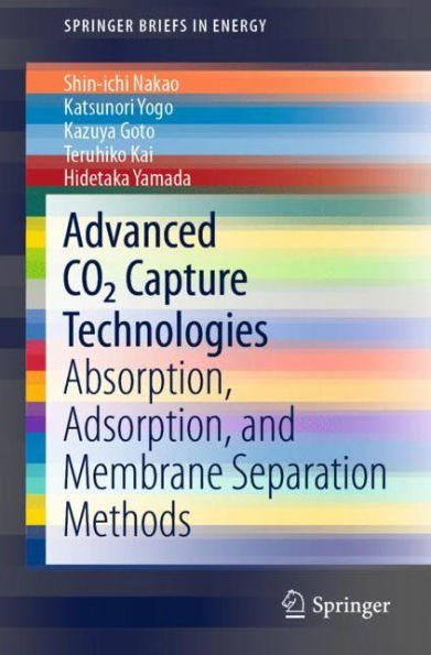 Advanced CO2 Capture Technologies: Absorption, Adsorption, and Membrane Separation Methods