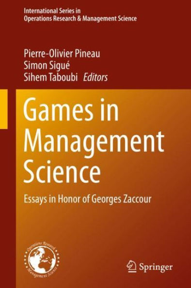 Games in Management Science: Essays in Honor of Georges Zaccour