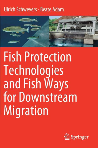 Fish Protection Technologies and Ways for Downstream Migration