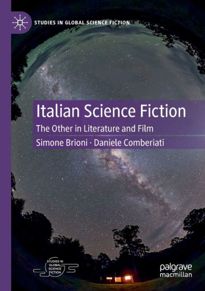 Italian Science Fiction: The Other Literature and Film