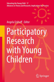 Title: Participatory Research with Young Children, Author: Angela Eckhoff