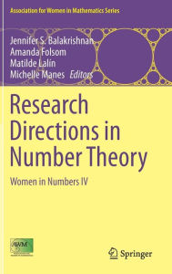 Title: Research Directions in Number Theory: Women in Numbers IV, Author: Jennifer S. Balakrishnan