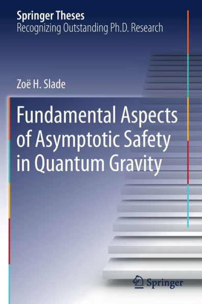 Fundamental Aspects of Asymptotic Safety in Quantum Gravity