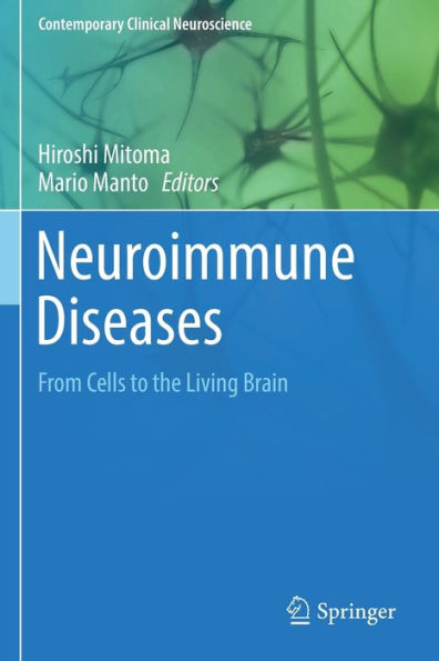 Neuroimmune Diseases: From Cells to the Living Brain