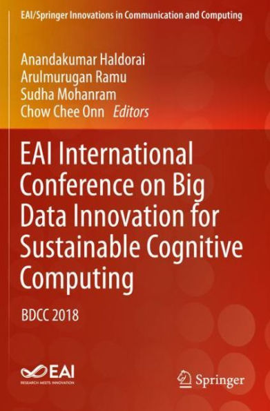 EAI International Conference on Big Data Innovation for Sustainable Cognitive Computing: BDCC 2018