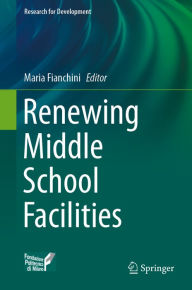 Title: Renewing Middle School Facilities, Author: Maria Fianchini