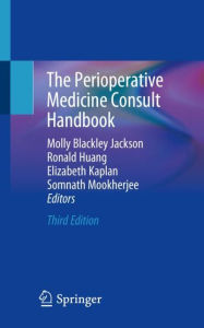 Title: The Perioperative Medicine Consult Handbook / Edition 3, Author: Molly Blackley Jackson