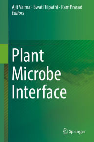Title: Plant Microbe Interface, Author: Ajit Varma